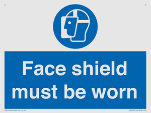 Face shield must be worn